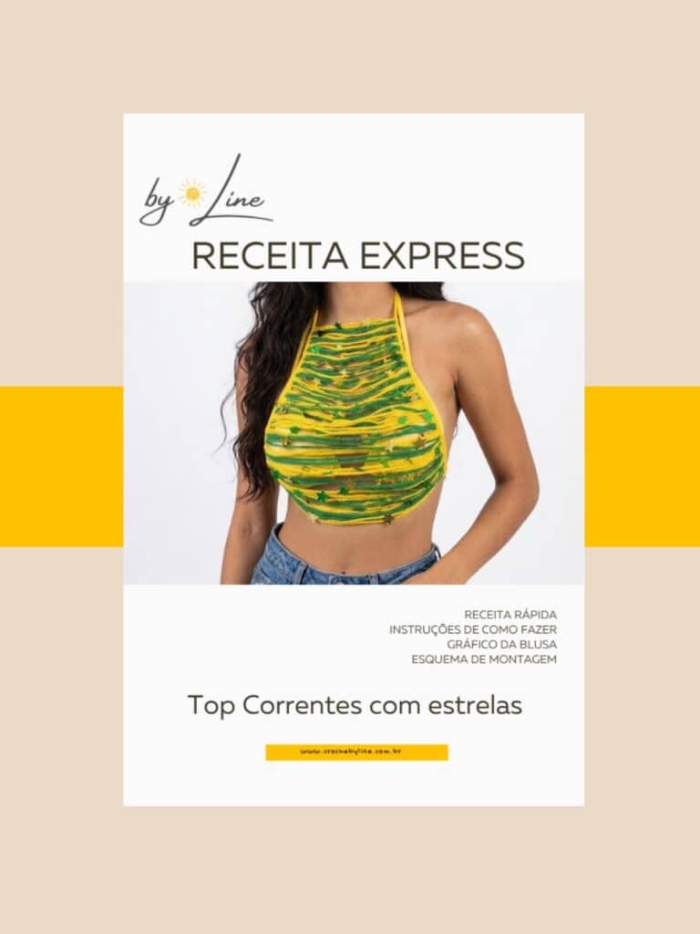 Instruções gráficas para o preenchimento das lacunas com as correntinhas amarelas na Receita Top Correntes de Crochê. Capa do PDF da Receita Top Correntes de Crochê, destacando o top com caimento fluido, listras verdes e amarelas e aplicação de estrelas de paetê.